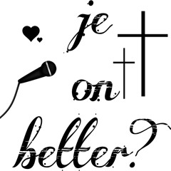 Je on better? (feat.ThirdEye)