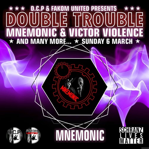 MNEMONIC (CROATIA) @ DOUBLE TROUBLE by D.C.P. & FAKOM UNITED