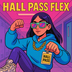 Hall Pass Flex