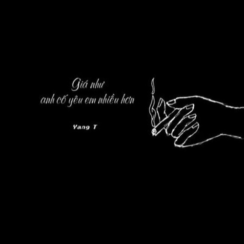 Giá như anh cố yêu em nhiều hơn - Yang T ft Yu