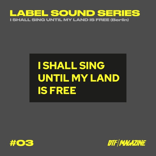 Label Sound Series: I Shall Sing Until My Land Is Free (Berlin), w/ ZAVOLOKA