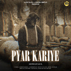 PYAR KARIYE - Ahmad Gul - COSMO SOCIAL