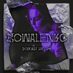 SHE IS TECHNO Podcast no. 21 - KOWALENKO