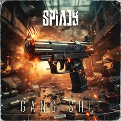Spiady - Gang Shit