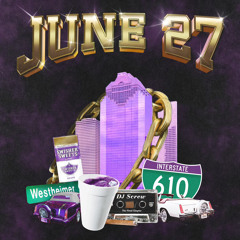 june 27 (prod. dj candypaint) [chopped & screwed]