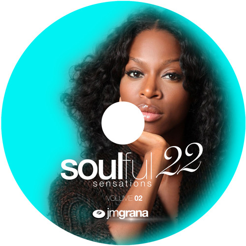 Copy of Related tracks: Soulful Sensations 2022 Vol.02 (01-02-2022) By JM Grana