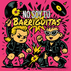 no soy tu barriguitas