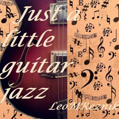 Just a little guitar jazz