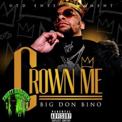Big Don Bino - Truth (Crown Me)