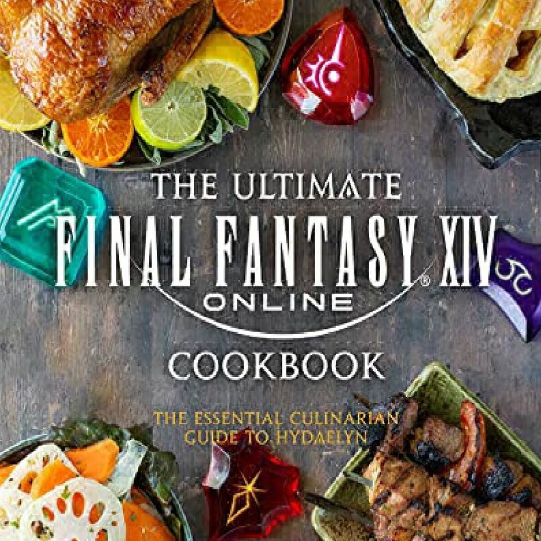 Stream episode [PDF] DOWNLOAD⚡ The Ultimate Final Fantasy XIV Cookbook ...