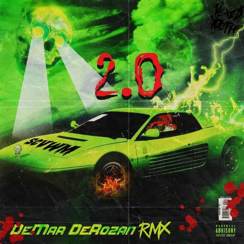 DeMAR DeROZAN 2.0 (Feat. Comethazine, Ski Mask The Slump God, Ghostemane & LiL Pump)(rmx by. Scvwm)