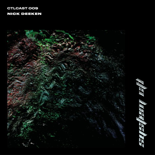 CTLCAST009 // Nick Deeken