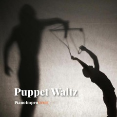 Puppet Waltz - Improvised Piano Piece