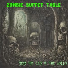 Dead Men Live In The Walls