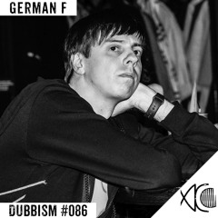 DUBBISM #086 - German F