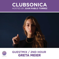 Clubsonica Radio 064 - Juan Pablo Torrez & guest Greta Meier