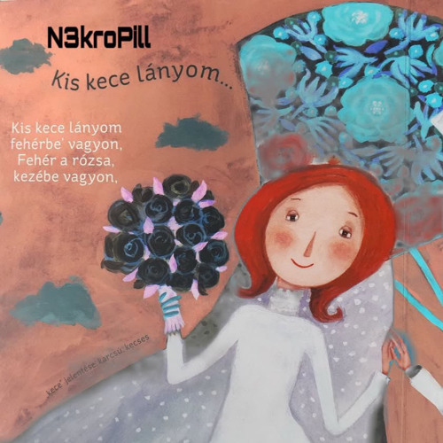 N3kroPill - Kis Kece Lányom