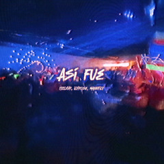 Así fue (feat. ilyrose, mannyily)