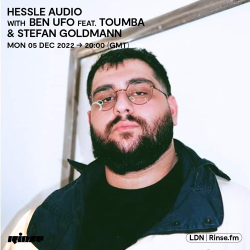 Hessle Audio with Ben UFO feat. Toumba & Stefan Goldmann - 05 December 2022