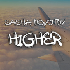 Sasha Novotny - Higher