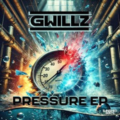 Gwillz - Pressure EP