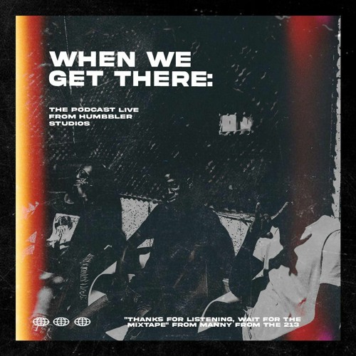 WWGT: The Podcast (Live From Humbbler Studios w/ JNKVNGZ, Fantom Beatz & Ayande)