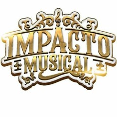 113 SE ACABO QUIEN TE QUERIA - IMPACTO MUSICAL - JHINSON ALEXIS DJ