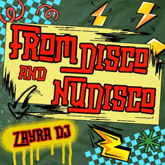 From Disco and NuDisco  333   Zayra dj