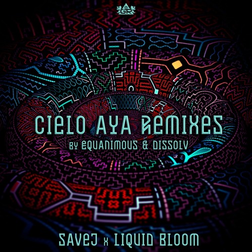 Liquid Bloom & Savej - Cielo Aya Remix (DISSØLV Remix)
