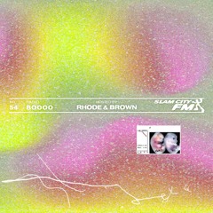 Slam City FM 54 I w/ Rhode & Brown I via Radio 80000