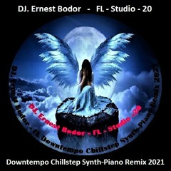FL Downtempo Chillstep Synth-Piano Remix 2021