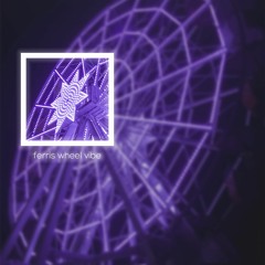 ferris wheel vibe