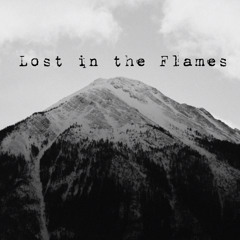 Lost In The Flames