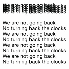 Wolfgang Tillmans - We Are Not Going Back