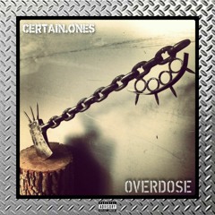 OVERDOSE | WHITEOWL • FERAL SERGE • BOBBY CRAVES • CLANARCHY