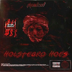 Holstebro hoes (ft. $tew, lil bram69 & big D)