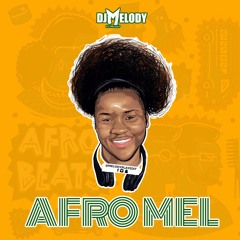 AFROMEL PT. 2 (AFROBEAT & AMAPIAN0)