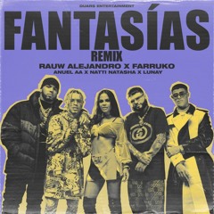 96 - Fantasias Remix - Raw Alejandro, Farruko Ft Anuel AA, Lunay, Natty Natasha - DeejayUrbanMixX