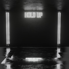 Hold Up feat. NJ