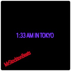 1:33 AM IN TOKYO
