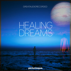 GreatAudioRecorded - Healing Dreams
