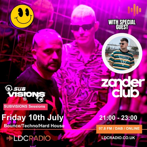 SUBVISIONS Sessions with guest Zander Club 10 JUL 2026