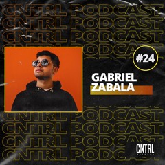 CNTRL Podcast #24 - Gabriel Zabala
