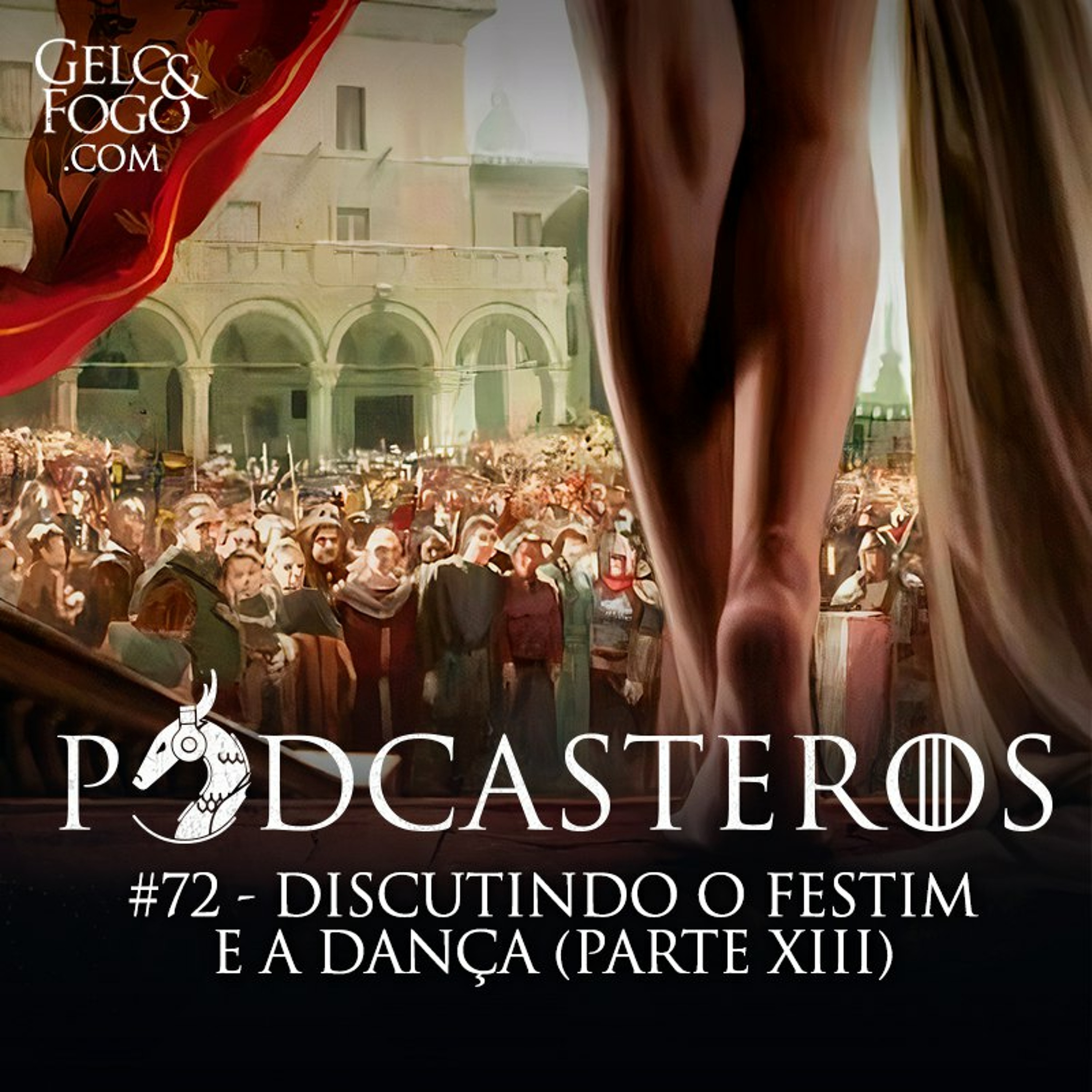 Podcasteros - Gelo & Fogo