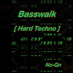 Basswalk [Hard Techno]