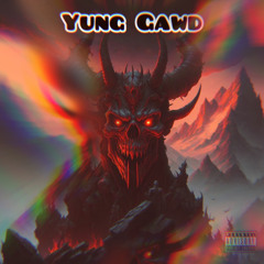 Yung Gawd-“Letting My Demon Out”[Freestyle](Audio)[Prod By.EGGACION]