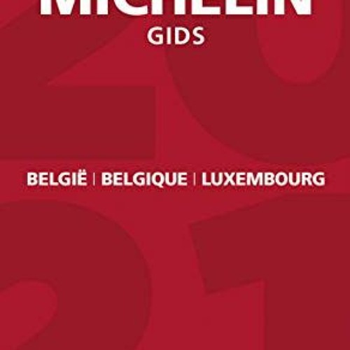 [GET] [PDF EBOOK EPUB KINDLE] België Belgique Luxembourg - guide MICHELIN gids 2021 (Franco-Néerla
