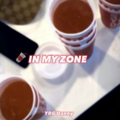 YRG Danny - In My Zone