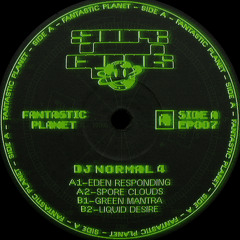 PREMIERE:  DJ Normal 4 - Green Mantra (FANTASTIC PLANET 007)