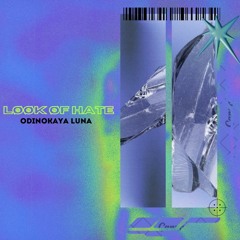 LØØK ØF HATE - ODINOKAYA LUNA "FREE"